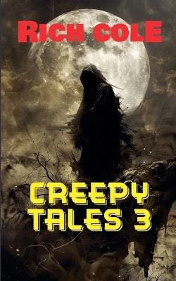 Creepy Tales 3 - Rich Cole - cover