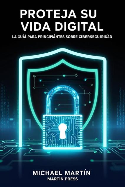 Proteja Su Vida Digital