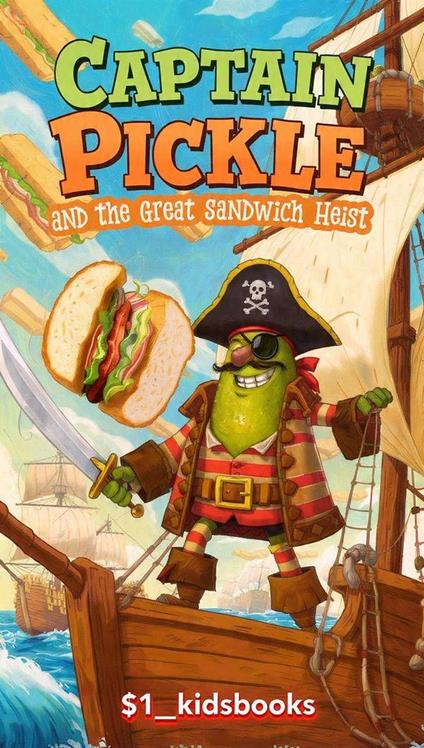 Captain Pickle and the Great Sandwich Heist - 1$kidsbooks - ebook