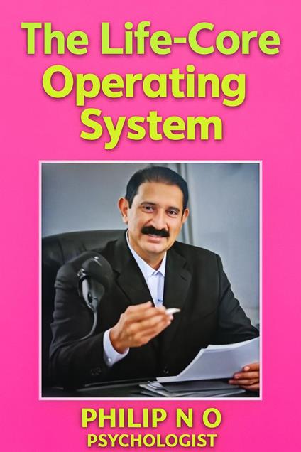 The Life- Core Operating System