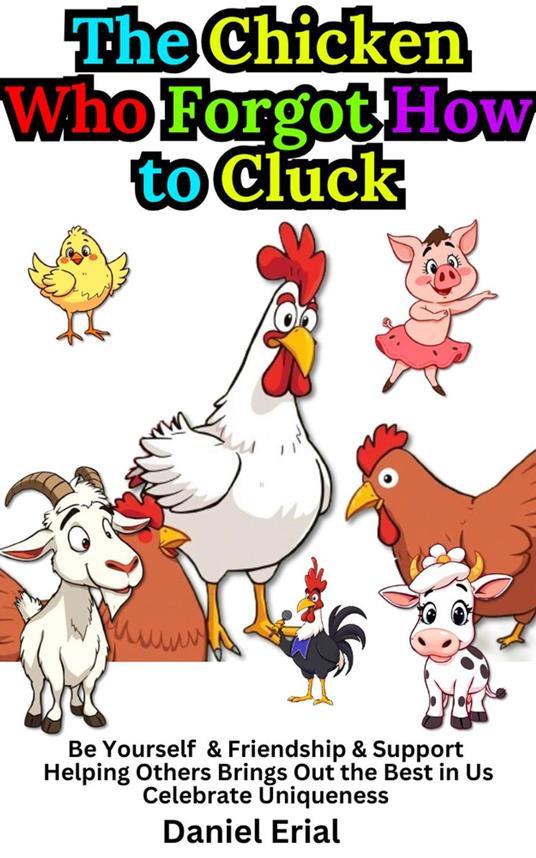 The Chicken Who Forgot How to Cluck - Daniel Erial - ebook