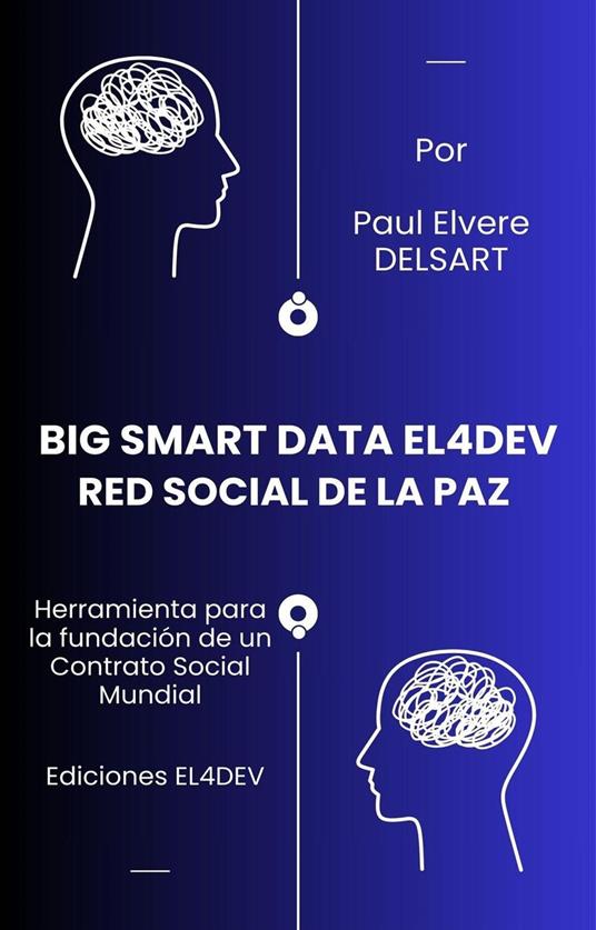 BIG SMART DATA EL4DEV – Red social de la paz