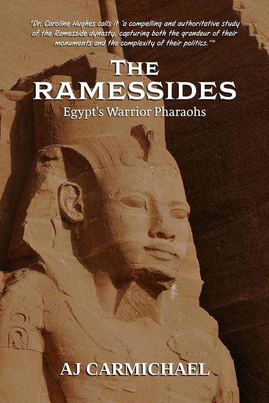 The Ramessides, Egypt’s Warrior Pharaohs