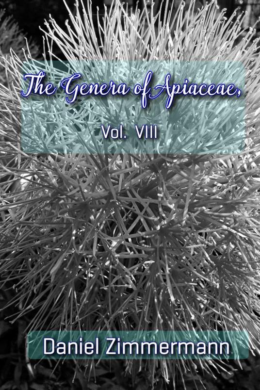 The Genera of Apiaceae, Vol. VIII