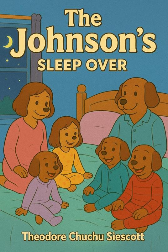 The Johnson's Sleep Over