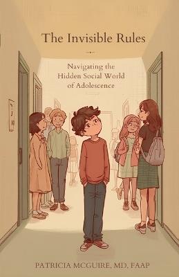 The Invisible Rules - Patricia McGuire - cover