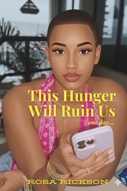 This Hunger Will Ruin Us