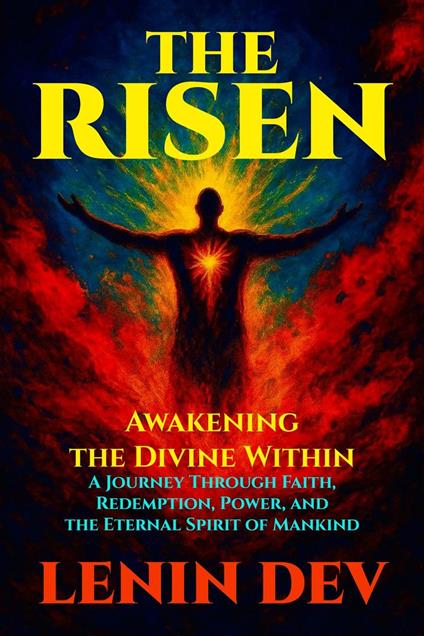The Risen: Awakening the Divine Within
