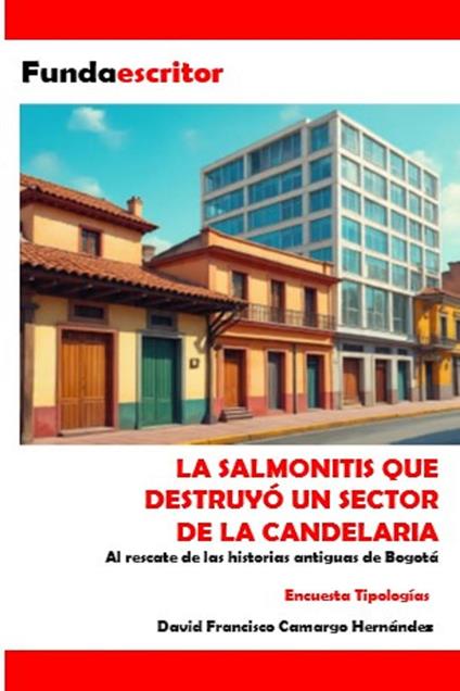 Salmonitis que destruyó un sector de la Candelaria