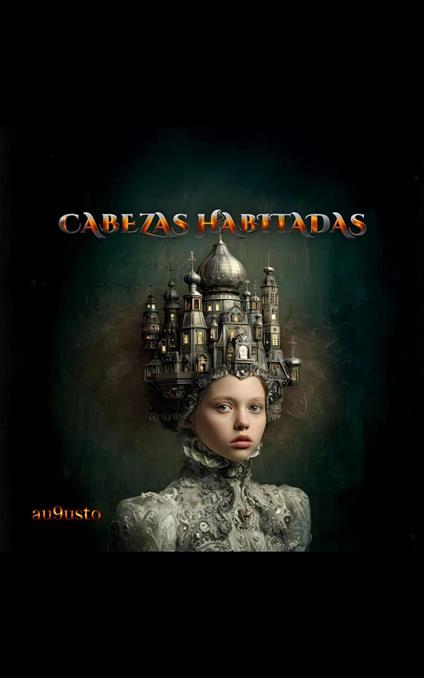 CABEZAS HABITADAS - au9usto - ebook