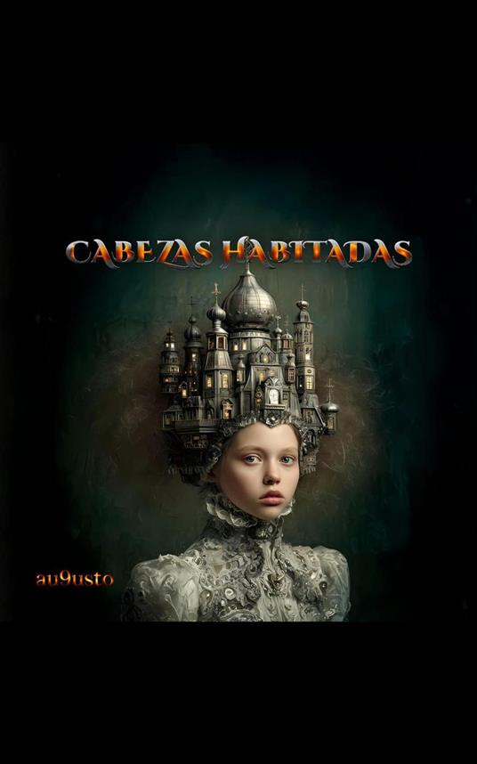 CABEZAS HABITADAS - au9usto - ebook
