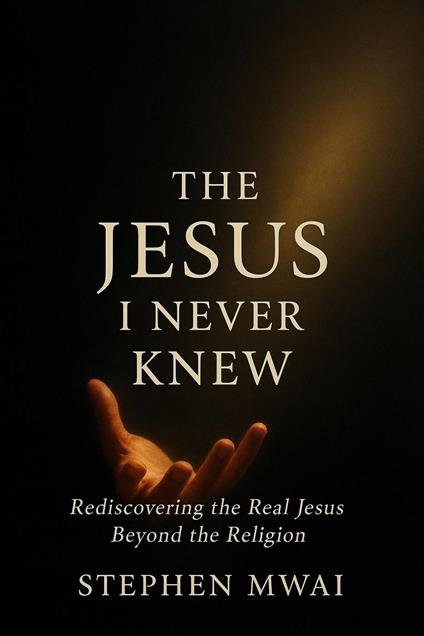 The Jesus I Never Knew
