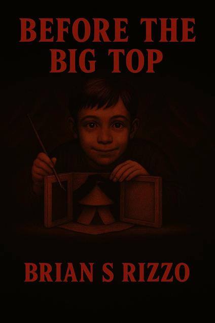 Before The Big Top