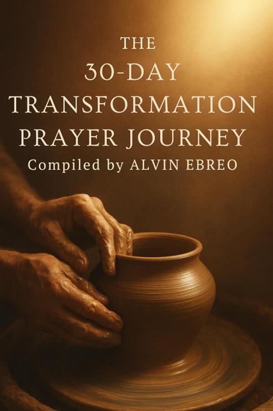 The 30-Day Transformation Prayer Journey
