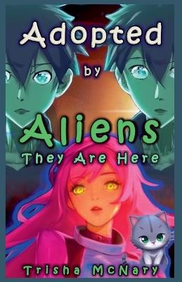Adopted by Aliens - Trisha McNary - cover