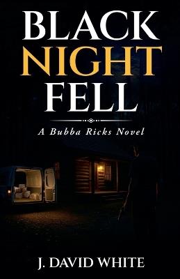 Black Night Fell - J David White - cover