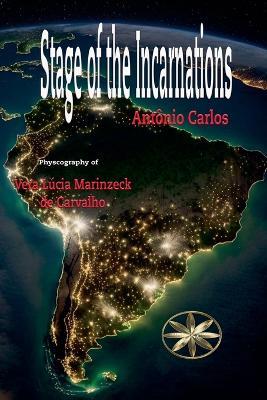Stage of the Incarnations - Vera Lúcia Marinzeck de Carvalho - cover