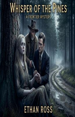 Whisper Of The Pines - Ethan Ross - cover