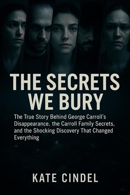 The Secrets We Bury