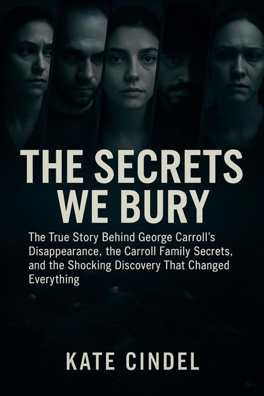 The Secrets We Bury