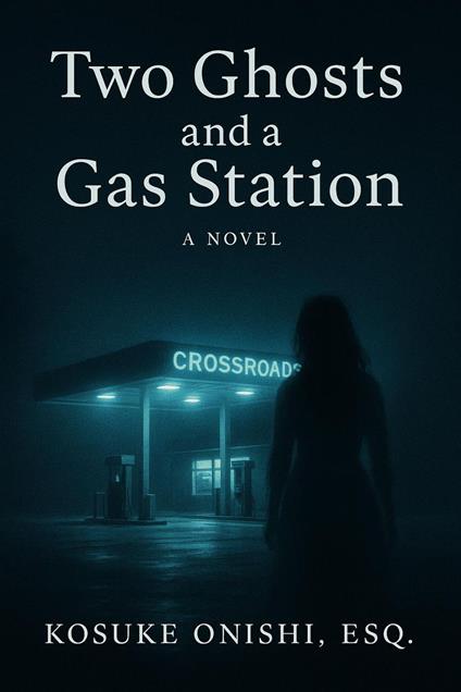 Two Ghosts and a Gas Station