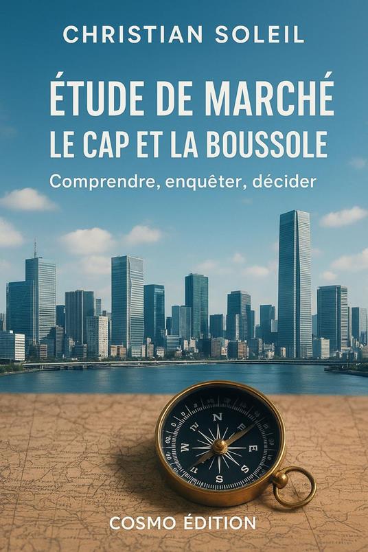Etude de marché : le cap et la boussole