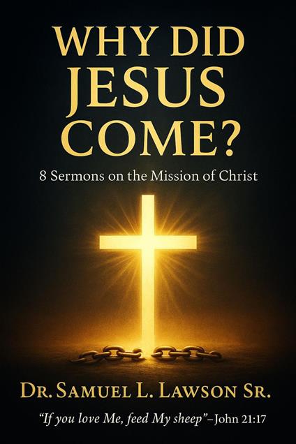 Why Did Jesus Come