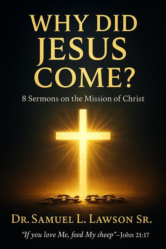Why Did Jesus Come