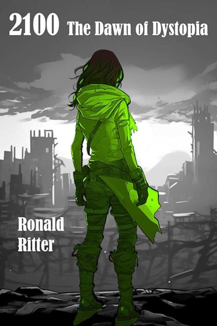 2100: The Dawn of Dystopia