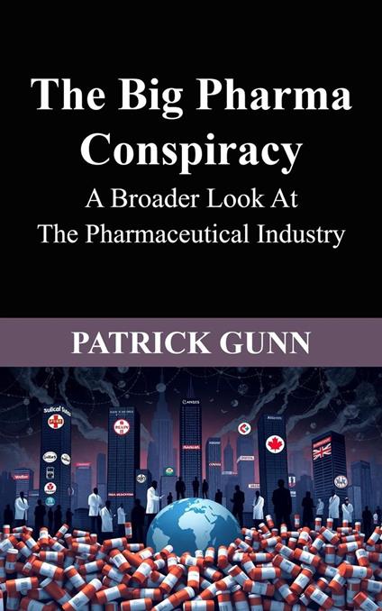 The Big Pharma Conspiracy