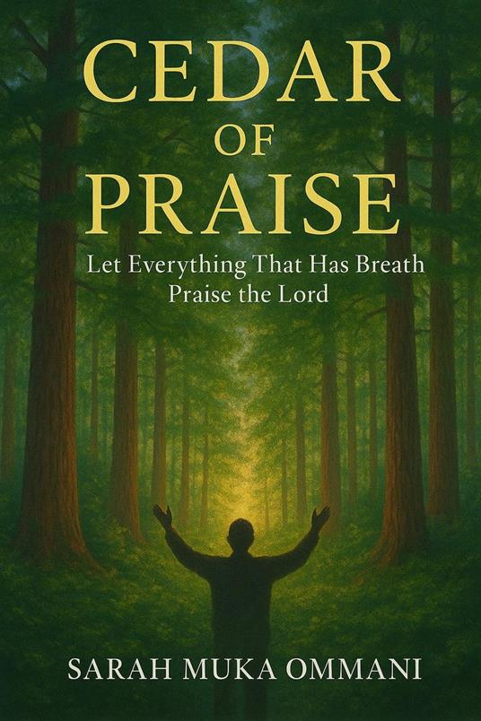 Cedar of Praise