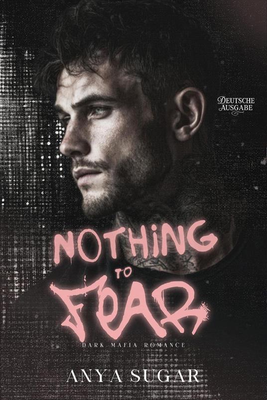 Nothing to Fear: Dunkle Mafia Romance (Deutsche Ausgabe)