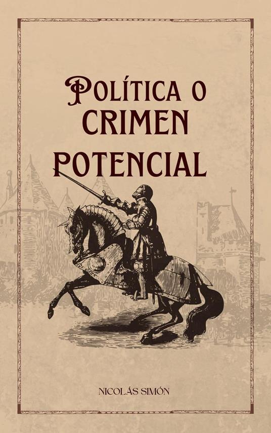 Política o crimen potencial