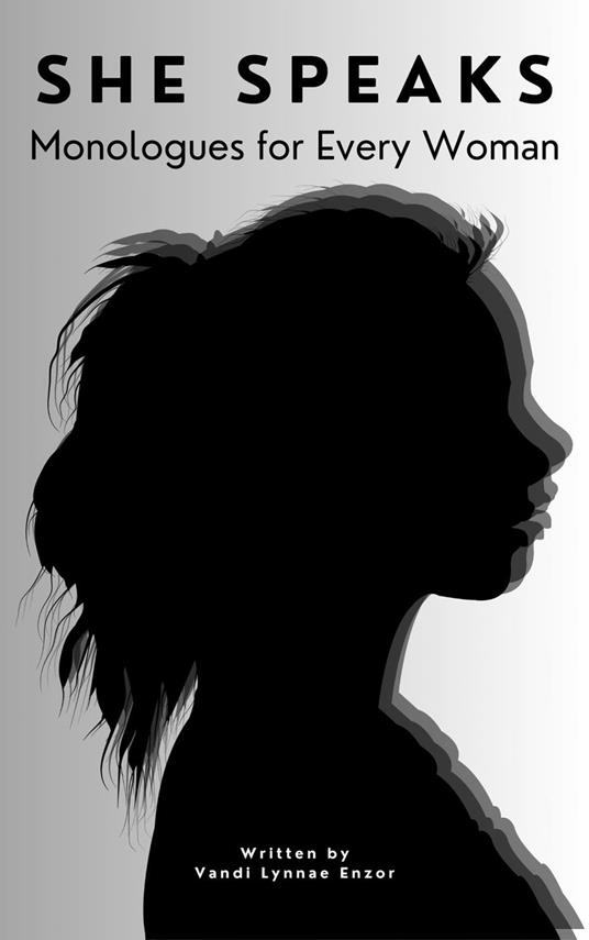 She Speaks: Monologues for Every Woman