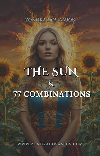 The Sun and 77 Tarot Combinations