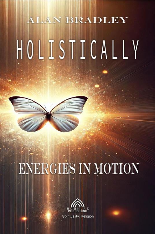 Holistically - Energies in Motion