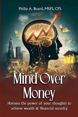 Mind Over Money - Philip Board - cover