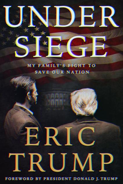 Under Siege: My Family's Fight to Save Our Nation 2025