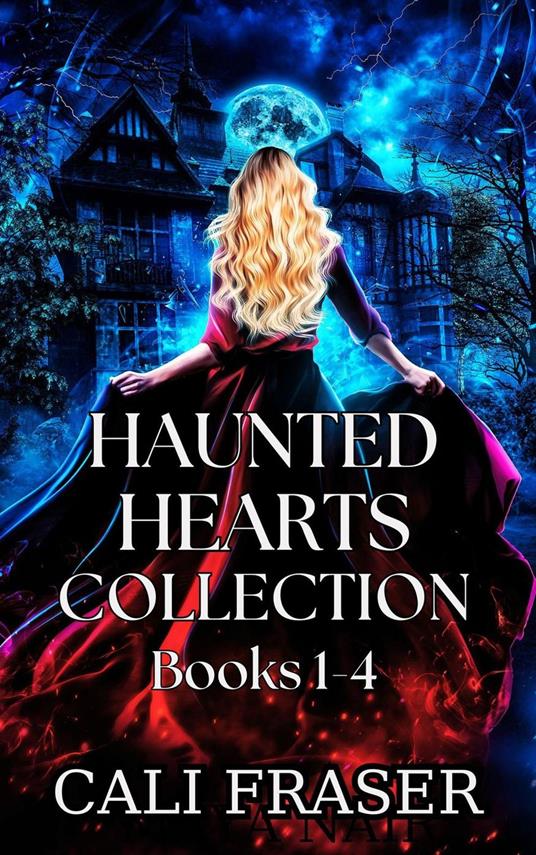 Haunted Hearts Collection Books 1-4