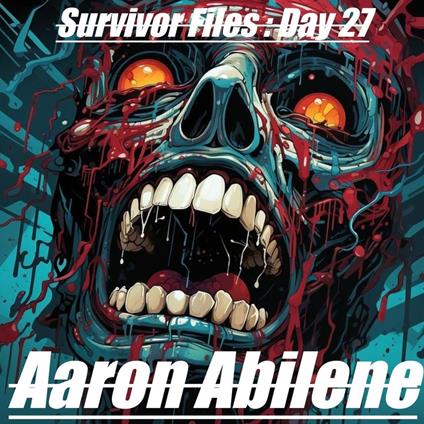 Survivor Files : Day 27