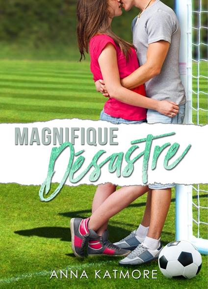 Magnifique Désastre - Anna Katmore - ebook