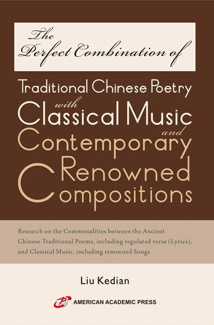 The Perfect Combination of Traditional Chinese Poetry with Classical Music and Contemporary Renowned Compositions