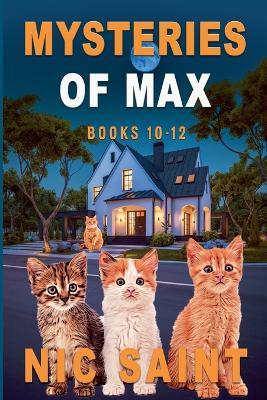 Mysteries of Max: Books 10-12 - Nic Saint - cover