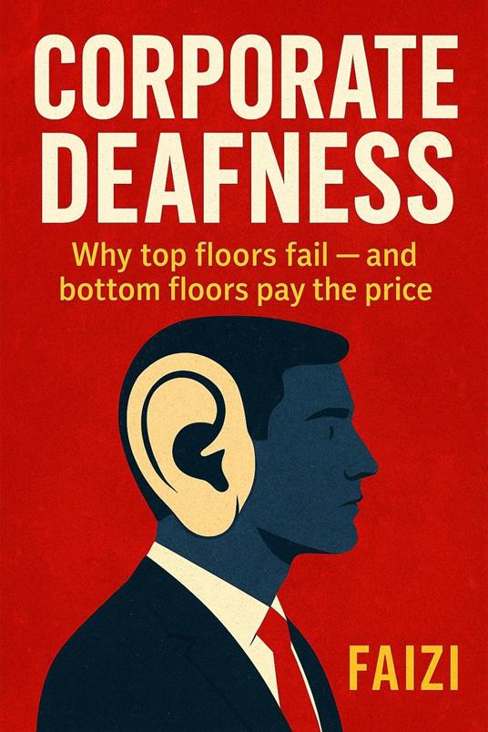 Corporate Deafness