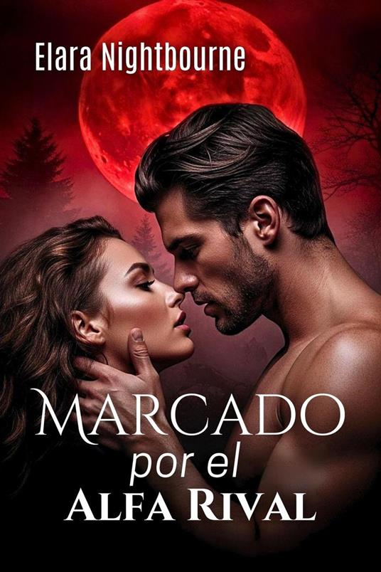 Marcado por el Alfa Rival