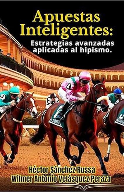 Apuestas Inteligentes estrategias avanzadas aplicadas al hipismo