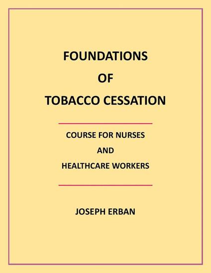 Foundations of Tobacco Cessation Course for Nurses and Healthcare Workers