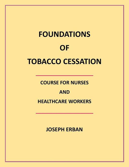 Foundations of Tobacco Cessation Course for Nurses and Healthcare Workers