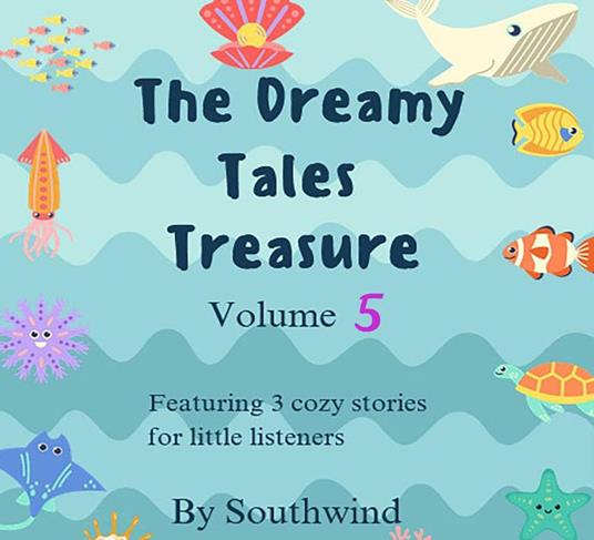 The Dreamy Tales Treasure - Southwind - ebook