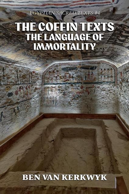 The Coffin Texts, The Language of Immortality